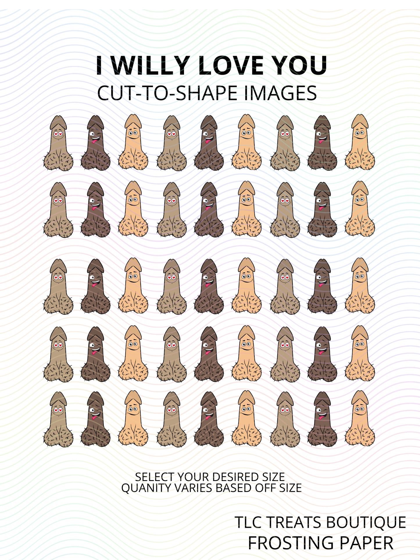 I willy love you (Cut-to-shape)