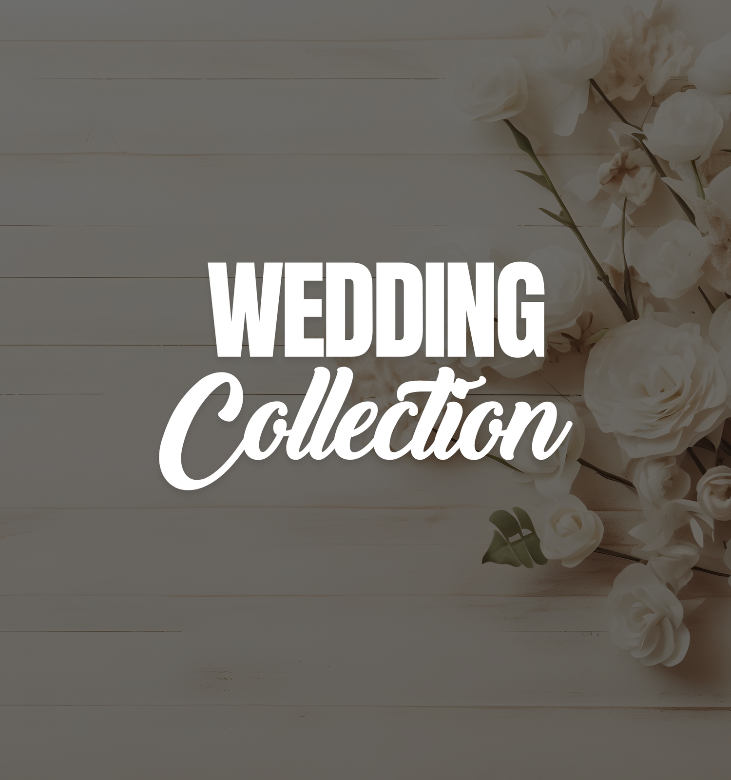 Wedding Collection