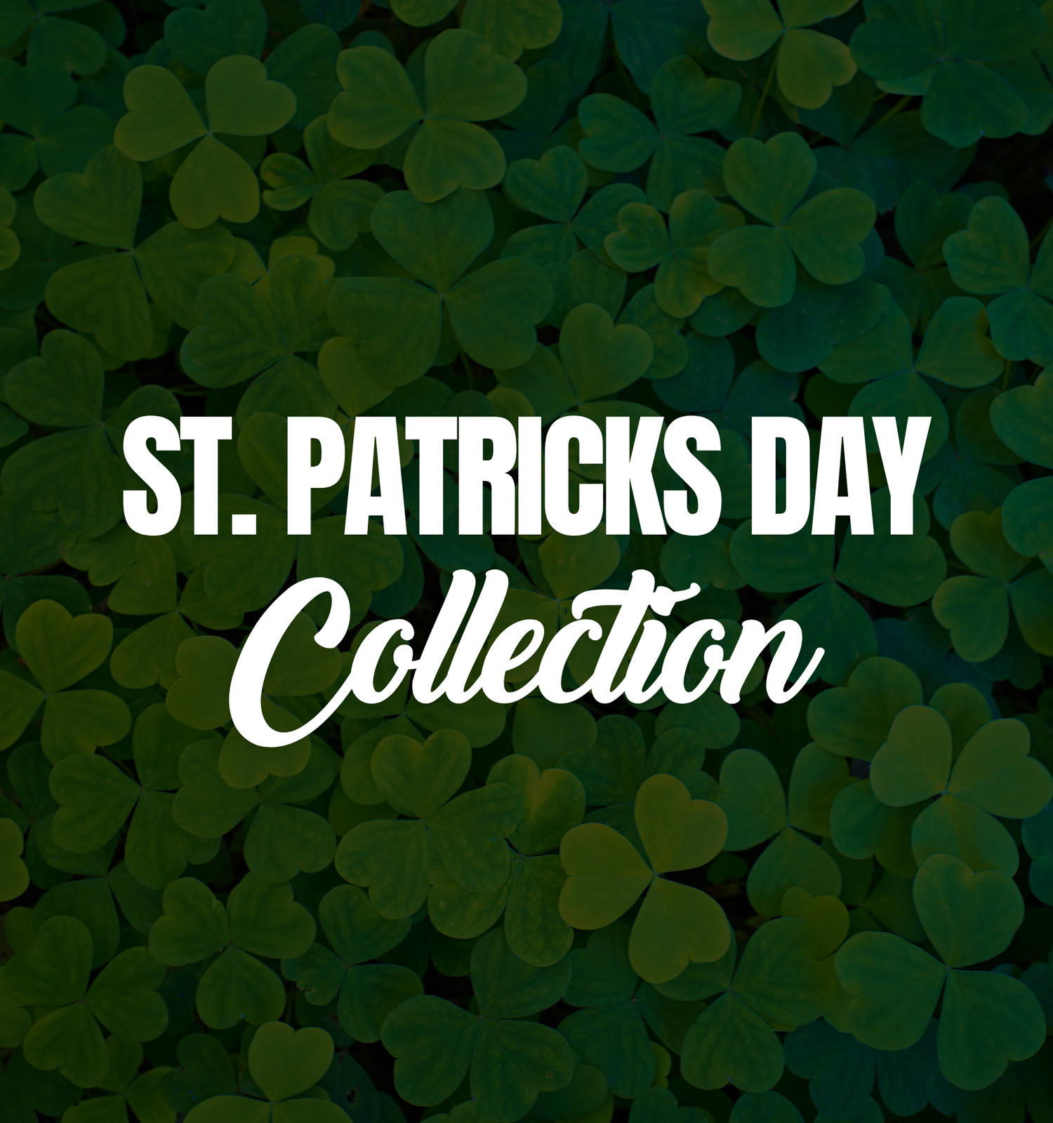 St.Pattys Collection