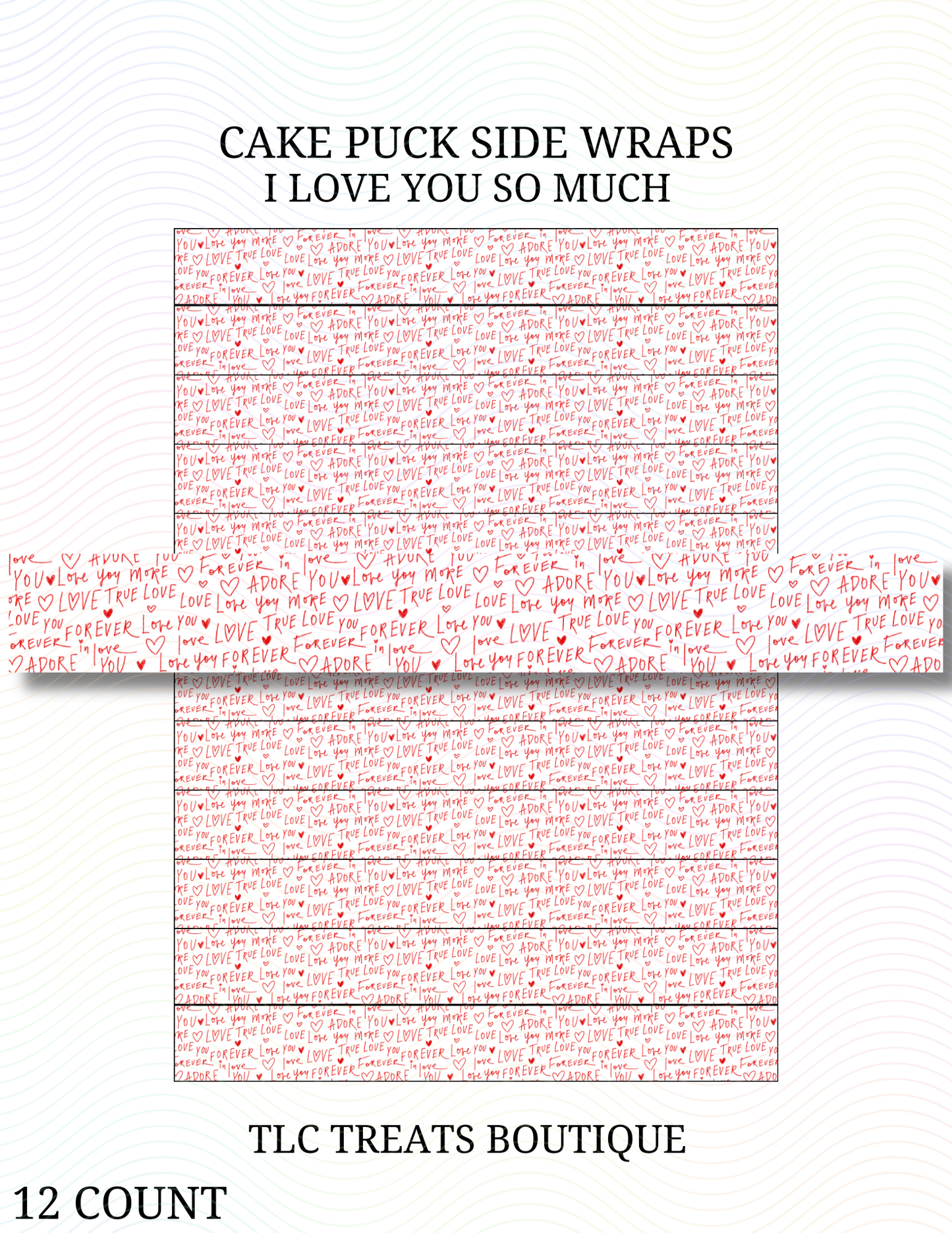 I love you so much - Side Wraps
