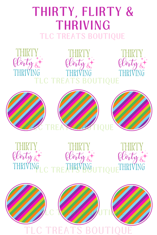 Thirty, flirty & Thriving