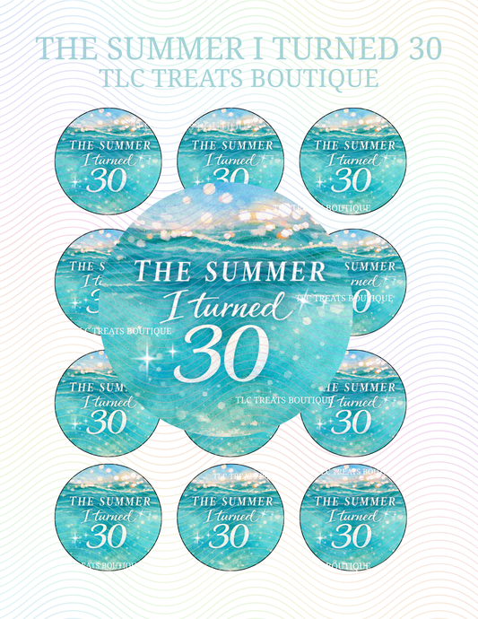 The summer I turned Thirty